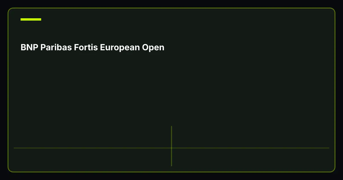 BNP Paribas Fortis European Open